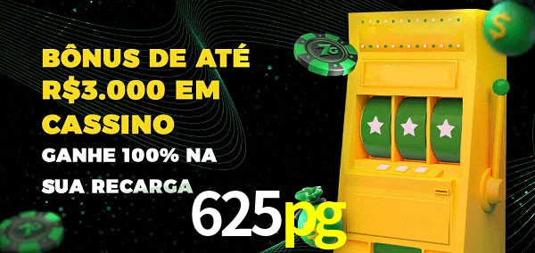 625pg melhor bônus de depósito